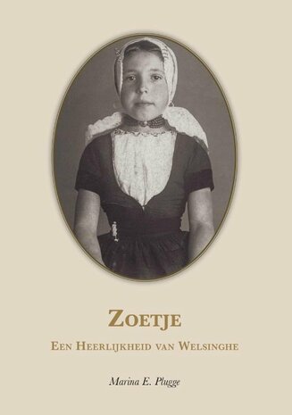 Zoetje een Heerlijkheid van Welsinghe